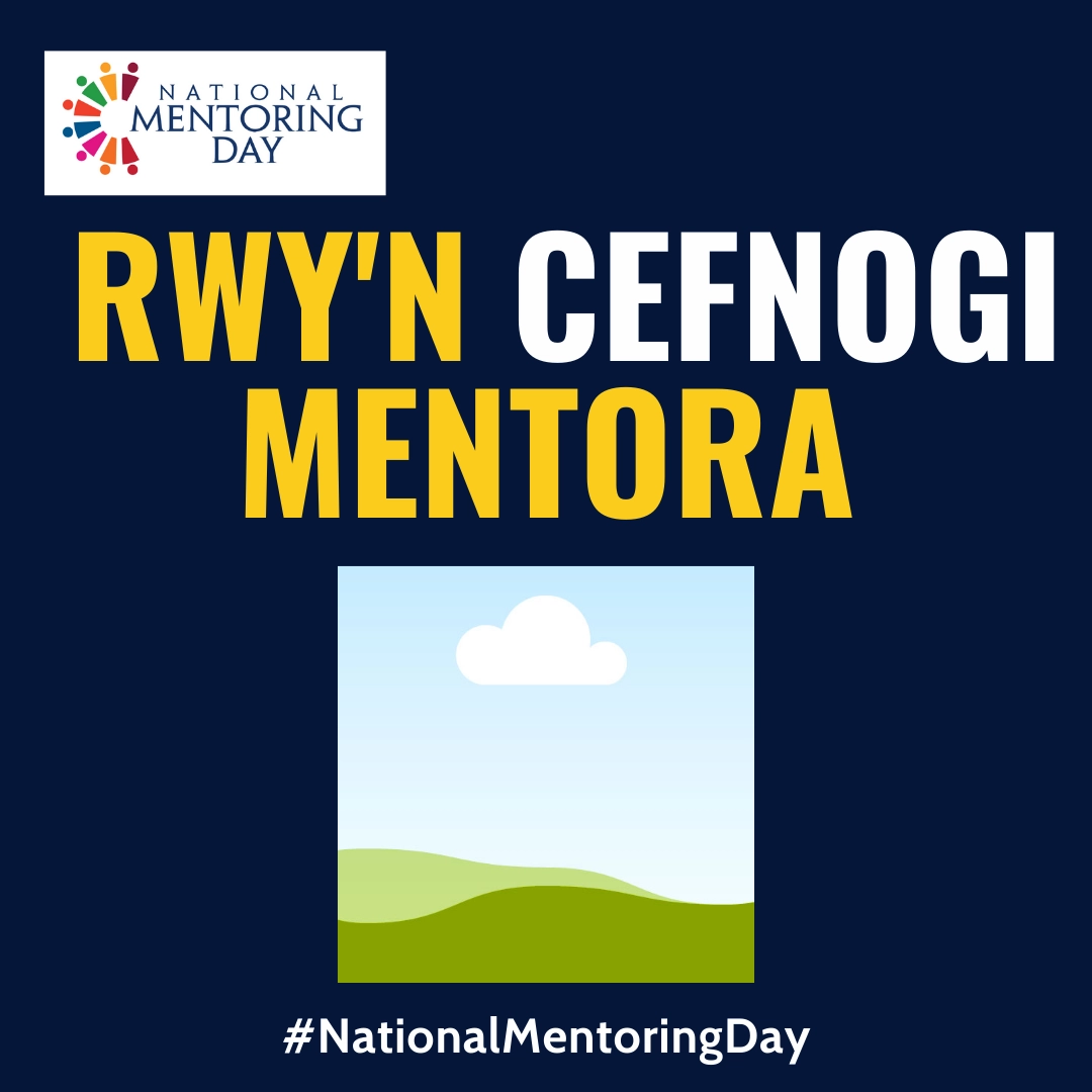 Click Here to View NATIONAL MENTORING DAY SOCIAL MEDIA - WELSH (38) Full Size